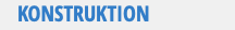 KONSTRUKTION